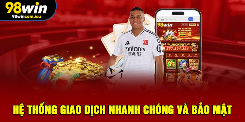 Hệ thống giao dịch nhanh chóng và bảo mật